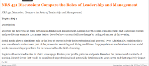 NRS 451 Discussion Compare the Roles of Leadership and Management