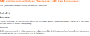 NRS 451 Discussion Strategic Planning in Health Care Environment