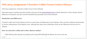 NSG 5003 Assignment  Ulcerative Colitis Versus Crohn’s Disease