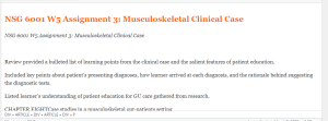 NSG 6001 W5 Assignment 3  Musculoskeletal Clinical Case