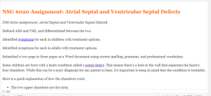 NSG 6020 Assignment  Atrial Septal and Ventricular Septal Defects