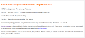 NSG 6020 Assignment  Scrotal Lump Diagnosis