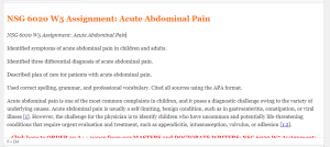 NSG 6020 W5 Assignment  Acute Abdominal Pain