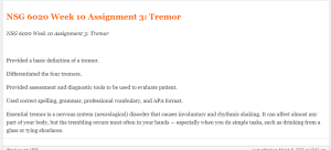 NSG 6020 Week 10 Assignment 3  Tremor