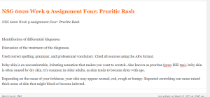 NSG 6020 Week 9 Assignment Four Pruritic Rash