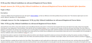 NUR 513 DQ Ethical Guidelines in Advanced Registered Nurse Roles