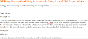 NUR 513 Discuss Credibility to Academic Integrity and EBP Expectations