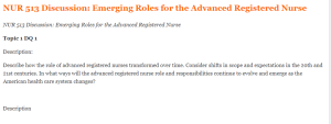 NUR 513 Discussion Emerging Roles for the Advanced Registered Nurse