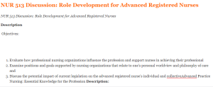 NUR 513 Discussion Role Development for Advanced Registered Nurses