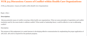 NUR 514 Discussion Causes of Conflict within Health Care Organizations