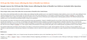 NUR 550 DQ Policy Issues Affecting the State of Health Care Delivery