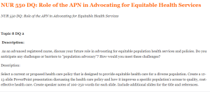 NUR 550 DQ Role of the APN in Advocating for Equitable Health Services