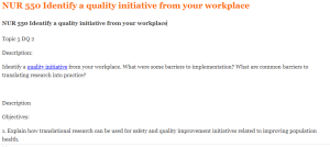 NUR 550 Identify a quality initiative from your workplace