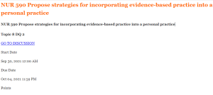 NUR 590 Propose strategies for incorporating evidence-based practice into a personal practice