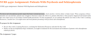 NURS 4430 Assignment Patients With Psychosis and Schizophrenia