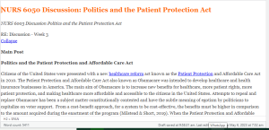 NURS 6003 Discussion Politics and the Patient Protection Act