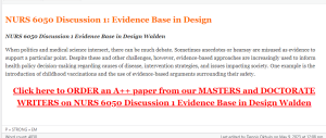 NURS 6050 Discussion 1 Evidence Base in Design Walden