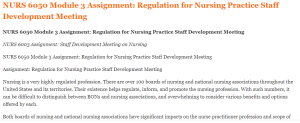 NURS 6050 Module 3 Assignment Regulation for Nursing Practice Staff Development Meeting