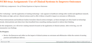 NURS 6051 Assignment Use of Clinical Systems to Improve Outcomes 