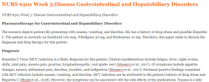 NURS 6501 Week 5 Discuss Gastrointestinal and Hepatobiliary Disorders