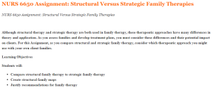 NURS 6650 Assignment Structural Versus Strategic Family Therapies