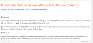 PHI 413 Case Study on Biomedical Ethics in the Christian Narrative