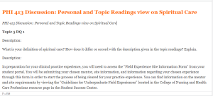 PHI 413 Discussion Personal and Topic Readings view on Spiritual Care