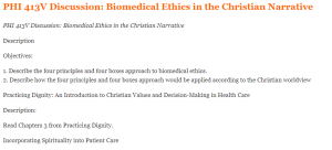 PHI 413V Discussion Biomedical Ethics in the Christian Narrative