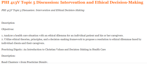 PHI 413V Topic 5 Discussion Intervention and Ethical Decision-Making
