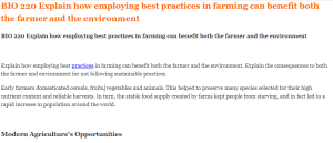 BIO 220 Explain how employing best practices in farming can benefit both the farmer and the environment