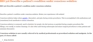 BIO 316 Describe a patient’s condition under conscious sedation