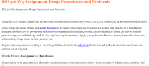 BIO 316 W3 Assignment Drugs Procedures and Protocols