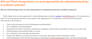 BIO 316 Which dosage forms are most appropriate for administering drugs to pediatric patients