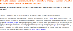 BIO 500 Compare a minimum of three statistical packages that are available to statisticians and or students of statistics.