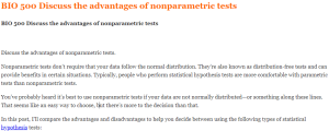 BIO 500 Discuss the advantages of nonparametric tests