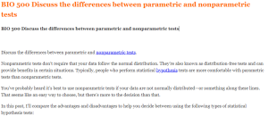 BIO 500 Discuss the differences between parametric and nonparametric tests