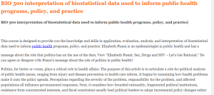 BIO 500 interpretation of biostatistical data used to inform public health programs, policy, and practice