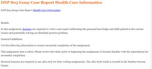 DNP 805 Essay Case Report Health Care Informatics