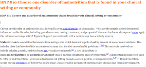 DNP 810 Choose one disorder of malnutrition that is found in your clinical setting or community