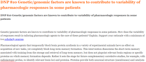 DNP 810 Genetic genomic factors are known to contribute to variability of pharmacologic responses in some patients