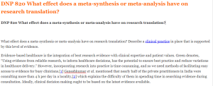 DNP 820 What effect does a meta-synthesis or meta-analysis have on research translation