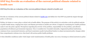 DNP 825 Provide an evaluation of the current political climate related to health care