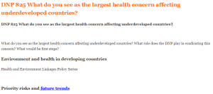 DNP 825 What do you see as the largest health concern affecting underdeveloped countries