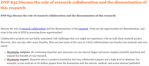 DNP 835 Discuss the role of research collaboration and the dissemination of this research