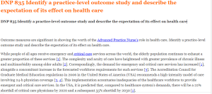 DNP 835 Identify a practice-level outcome study and describe the expectation of its effect on health care