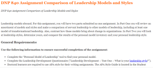 DNP 840 Assignment Comparison of Leadership Models and Styles