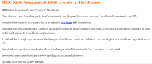 MHC 6306 Assignment HRM Trends in Healthcare