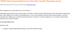 NRNP 6650 Experiential Versus Narrative Family Therapies Essay