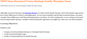 NRNP 6650 Structural Versus Strategic Family Therapies Essay