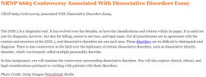 NRNP 6665 Controversy Associated With Dissociative Disorders Essay